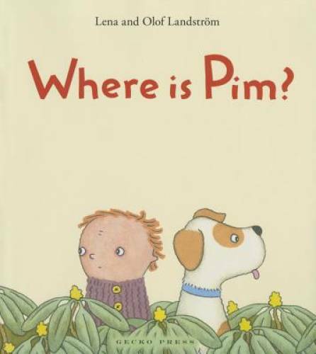 Where Is Pim (Gecko Press Titles) – Hardcover By Lean Landstrm – GOOD