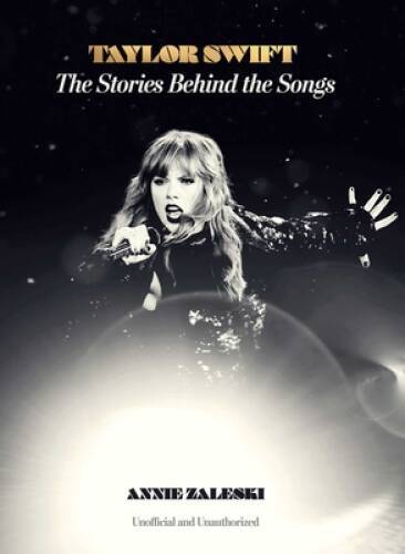 Taylor Swift The Stories Behin – GOOD
