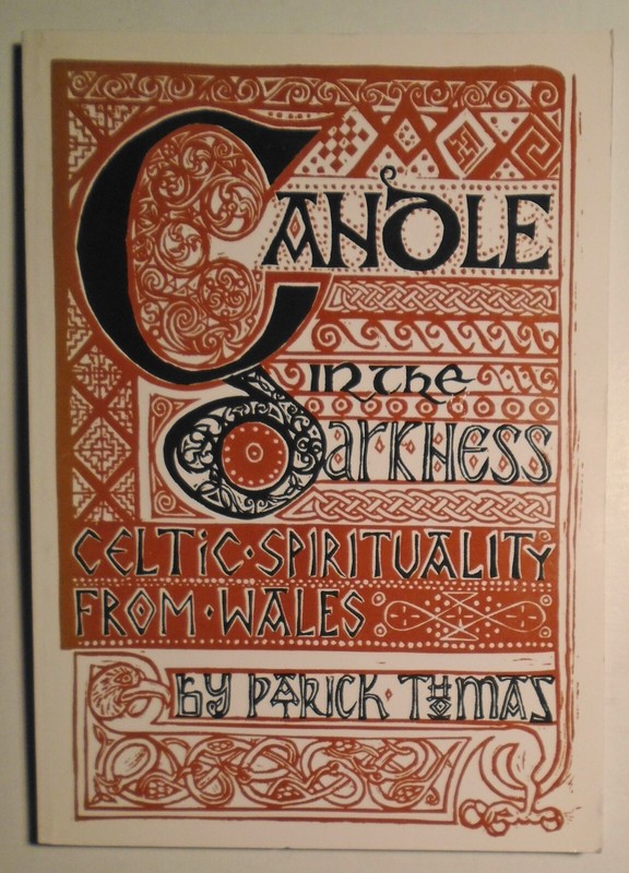 A Candle in the Darkness: Celtic Spirituality from Wales – Patrick Thomas SIGNED