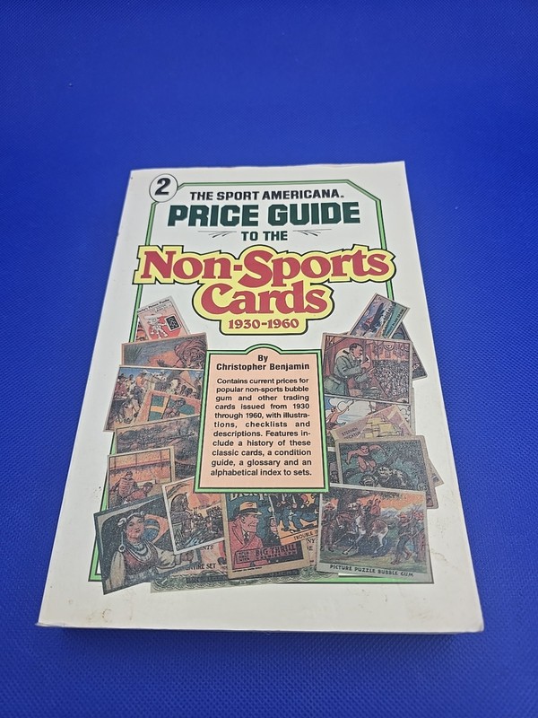 THE SPORT AMERICANA PRICE GUIDE TO THE NON-SPORTS CARDS By Christopher Benjamin
