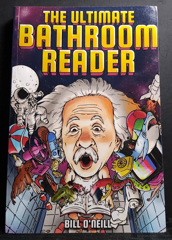 The Ultimate Bathroom Reader by Bill O’Neill – Paperback