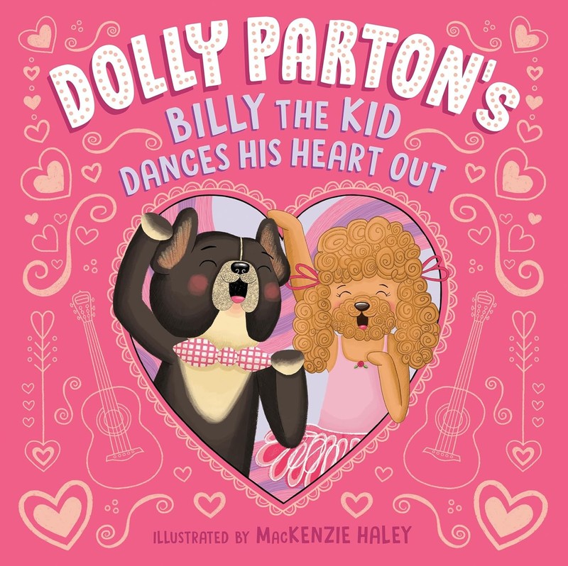 Dolly Parton’s Billy the Kid Dances His Heart Out – Hardcover NEW