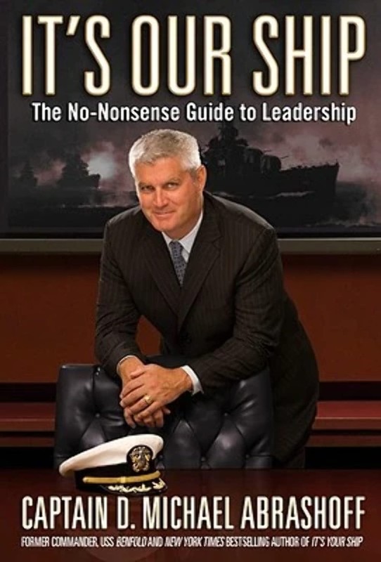It’s Our Ship: The No-Nonsense Guide to Leadership