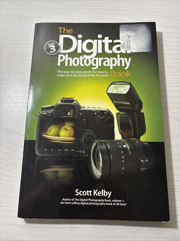 The Digital Photography Book Volume 3 Scott Kelby Photography Guide PB