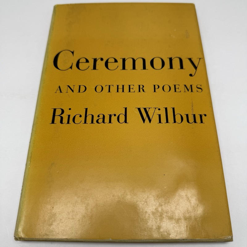 Ceremony and Other Poems by Richard Wilbur 1950 Hardcover DJ American Poetry