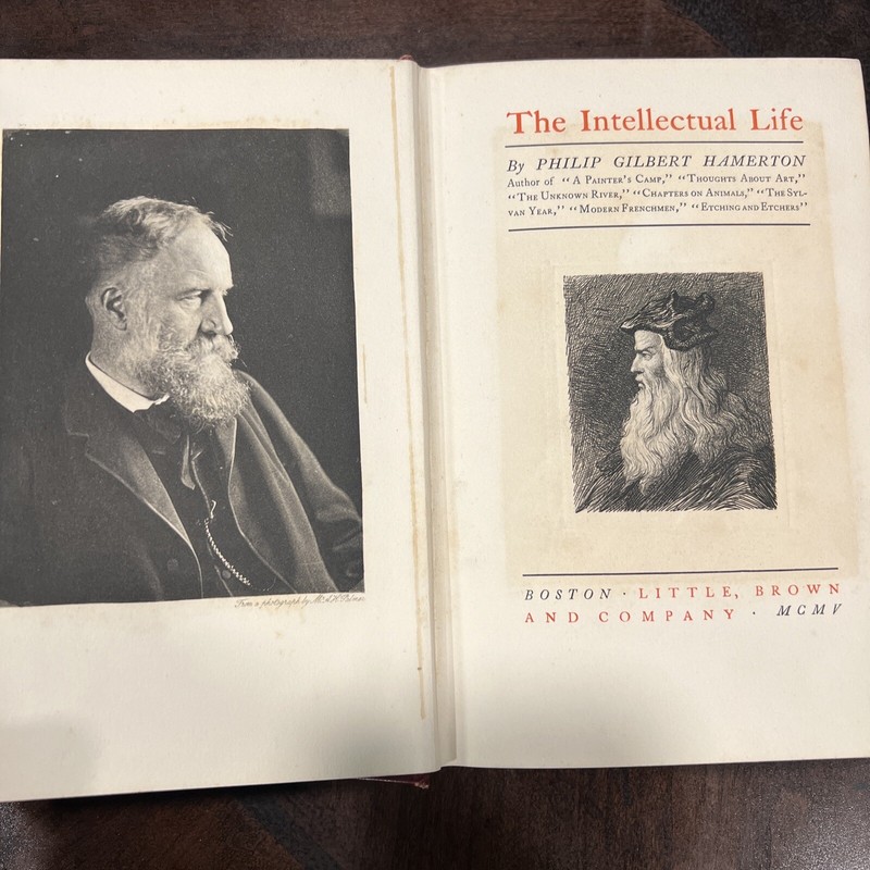 The Intellectual Life by Philip Gilbert Hamerton 1905 Little, Brown and Company gallery