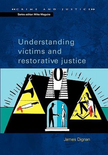 Understanding Victims And Restorative Justice