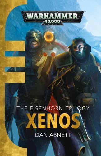 Xenos by Dan Abnett (2015, Trade Paperback)