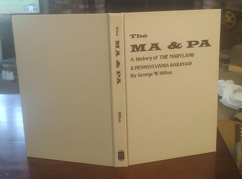 The Ma & Pa, A History of Maryland & Pennsylvania Railroads, 1966 Illust, Fine! gallery