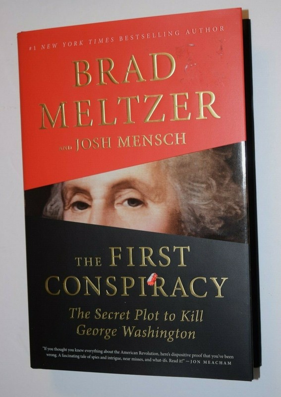 «THE FIRST CONSPIRACY – PLOT TO KILL WASHINGTON,» Hard Cover, 413 Pages, New