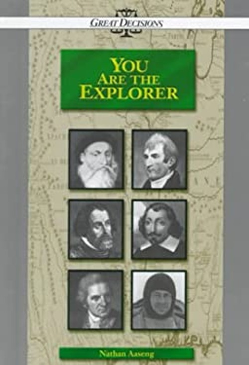 You Are the Explorer Library Binding Nathan Aaseng