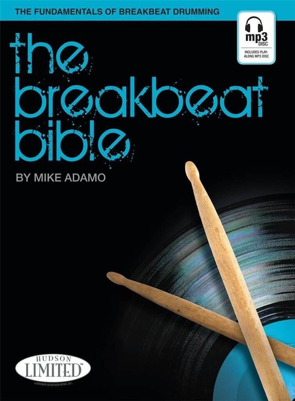 The Breakbeat Bible Book/Online Audio – Drum Book for Beginners and Pros wit…