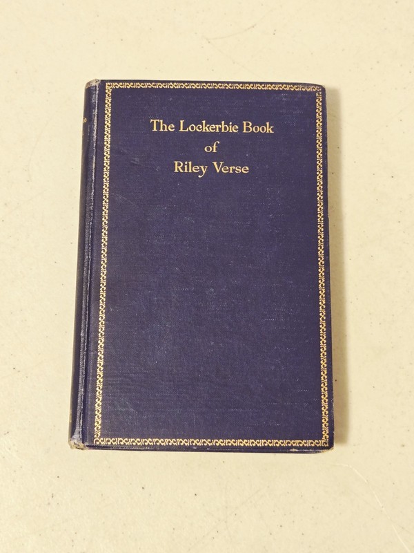 The Lockerbie Book of Riley Verse by James Whitcomb Riley, Bobbs-Merrill Co 1911