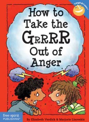 How to Take the Grrrr Out of Anger; La- paperback, 1575421178, Elizabeth Verdick