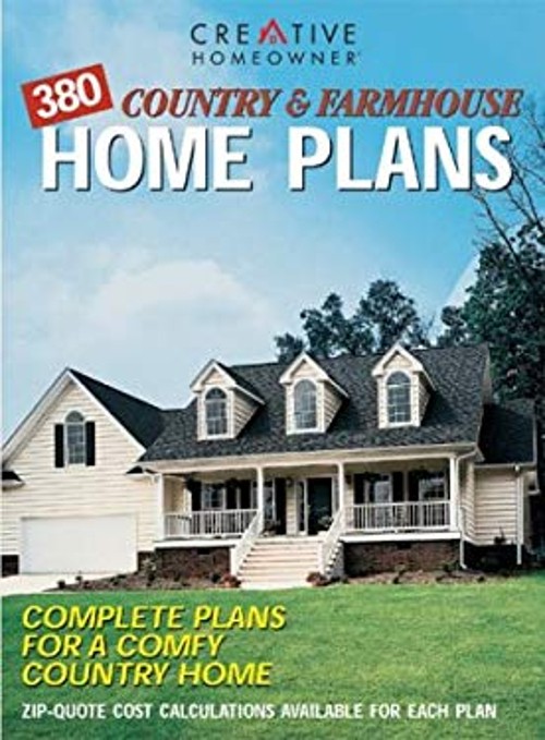 380 Country and Farmhouse Home Plans Paperback Creative Homeowner