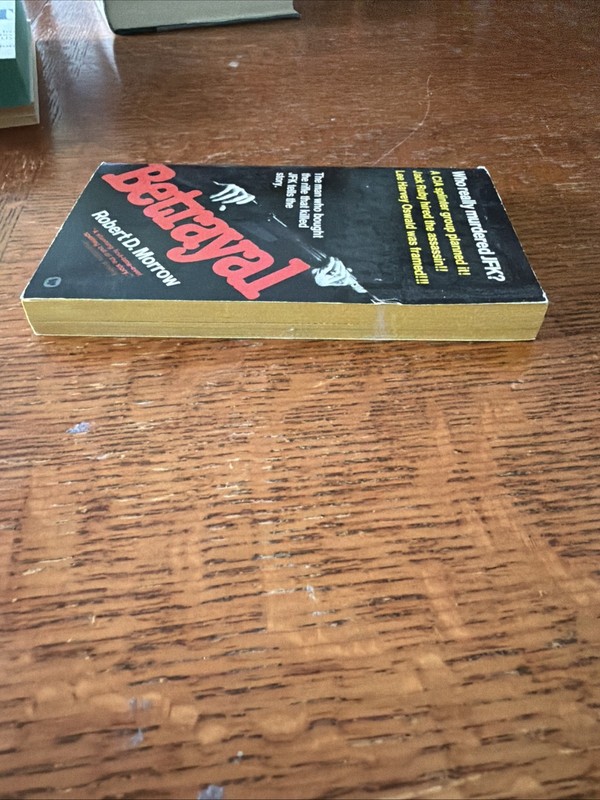 BETRAYAL by Robert Morrow / 1st Paperback Printing JFK Oswald CIA gallery