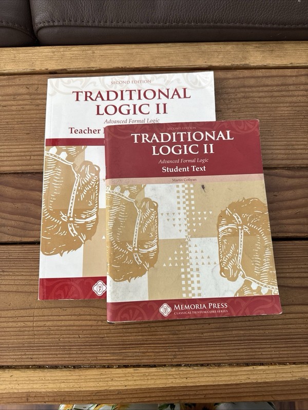 Traditional Logic II 2 Student Text and Teacher Key 2nd Edition Memoria Press