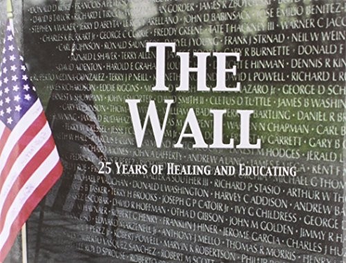 THE WALL: 25 YEARS OF HEALING AND EDUCATING By Kim Murphy – Hardcover **Mint**