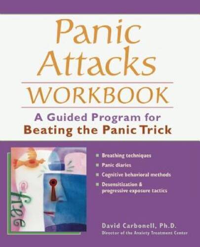 Panic Attacks Workbook: A Guided Program for Beating the Panic Trick – GOOD