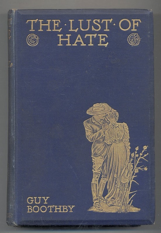 Guy BOOTHBY / The Lust of Hate 1st Edition 1898