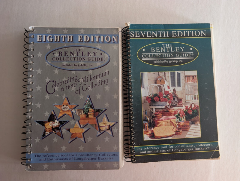 Seventh & Eighth Editions The Bentley Guide Longaberger Basket Reference Guide