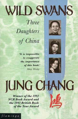 Wild Swans: Three Daughters of China – Paperback By Chang, Jung – GOOD