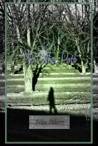 My Other Path – Paperback By Osborn, Brian – VERY GOOD