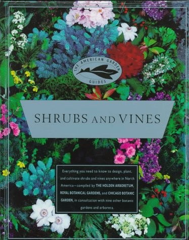 The American Garden Guides: Shrubs and Vines