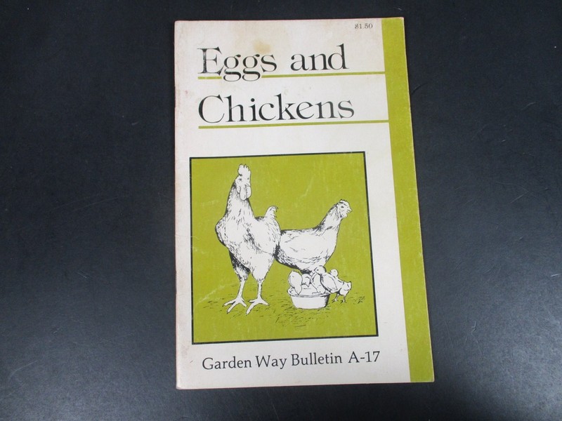 Eggs and Chickens Garden Way Bulletin A-17 1978 Poultry Guide Garden Way Books