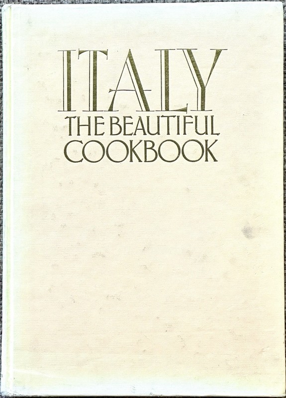 Italy: The Beautiful Cookbook💎Recipes Lorenza De’Medici/Text Patrizia Passigli