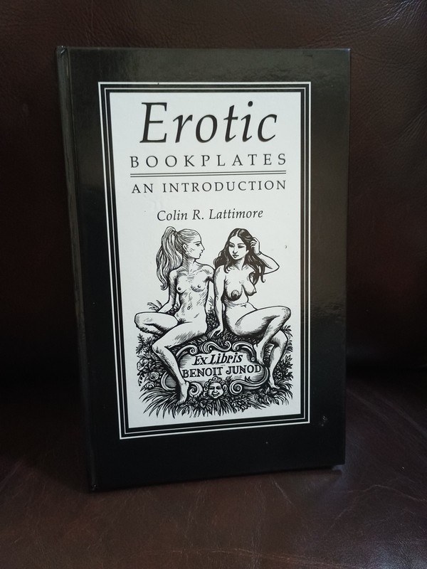 «EROTIC BOOKPLATES: An Introduction» (Colin R. Lattimore, 1990 HB, Illustrd) NEW