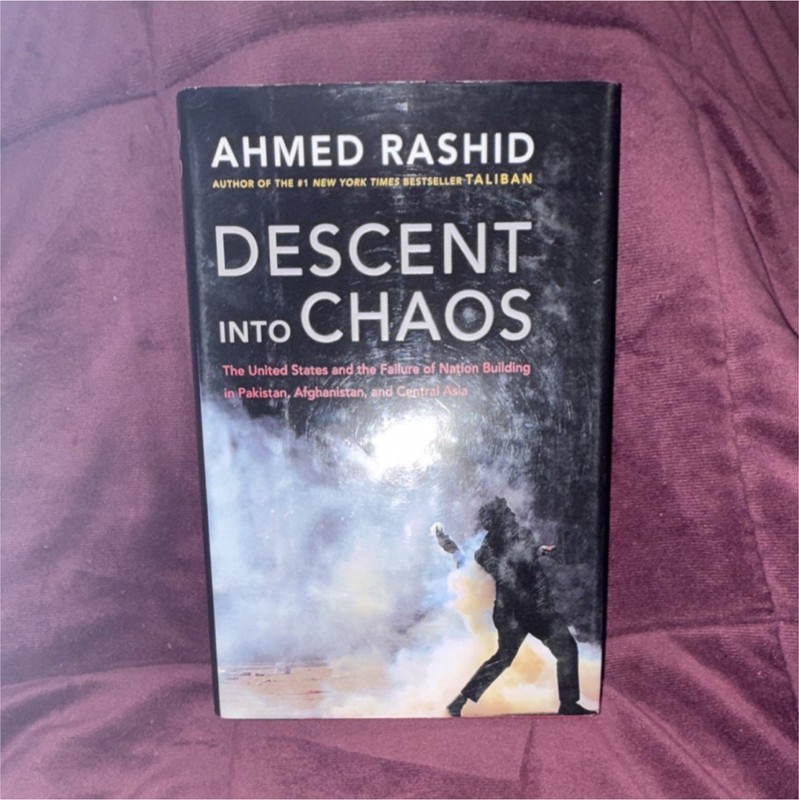 Descent into Chaos by Ahmed Rashid Hardcover Political Science Pakistan