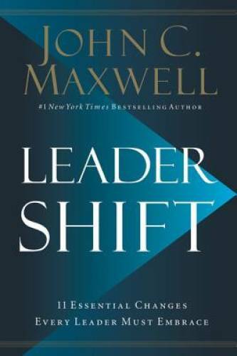 Leadershift: The 11 Essential Changes Every Leader Must Embrace – GOOD