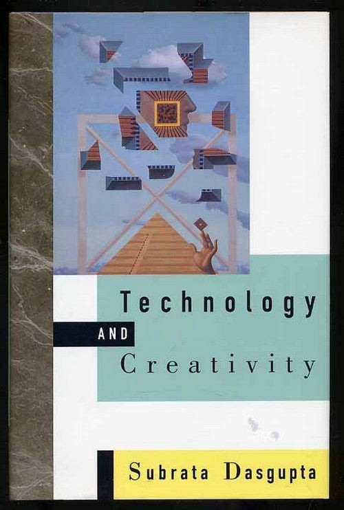 Subrata DASGUPTA / Technology and Creativity 1st Edition 1996