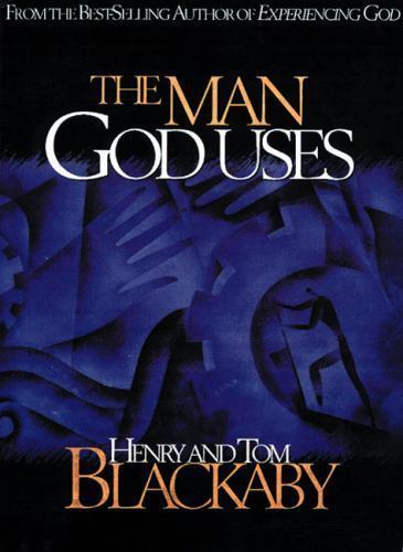 The Man God Uses – hardcover, 0805421459, Henry T Blackaby