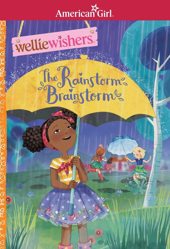 The Rainstorm Brainstorm (American Girl® WellieWishers™)