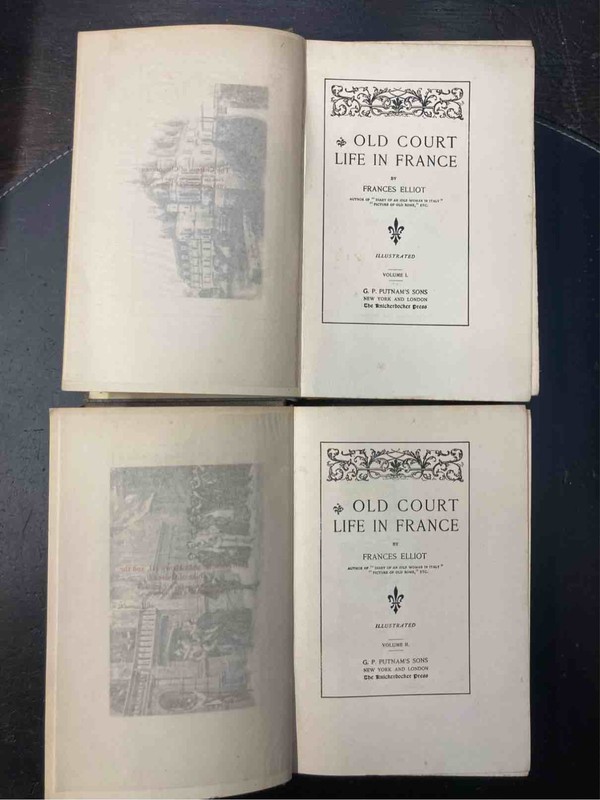 Elliot F. Old Court Life In France. New York And London. Putnam's Sons. 1893. gallery