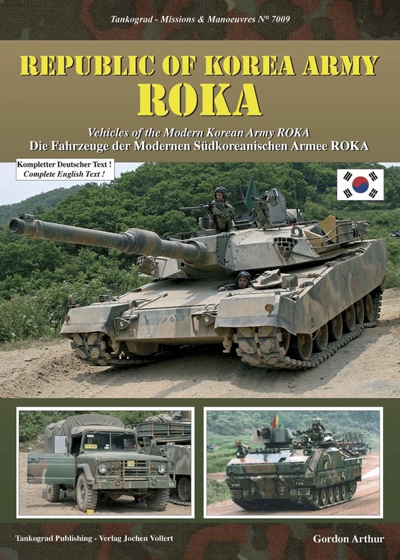 TANKOGRAD 7009 REPUBLIC OF KOREA ARMY ROKA: VEHICLES OF THE MODERN KOREAN ARMY R