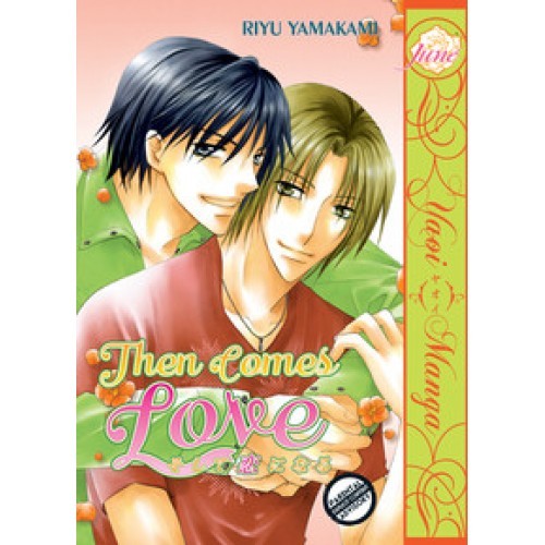 Then Comes Love