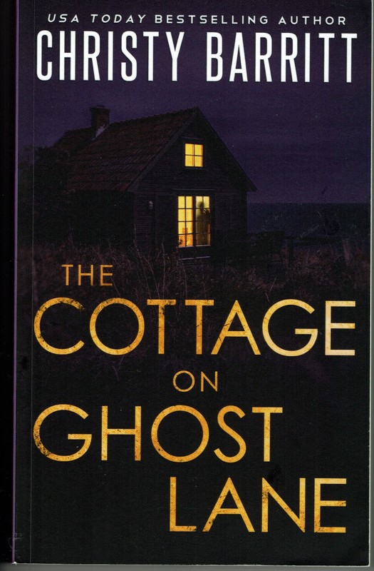 The Cottage on Ghost Lane, Beach Romantic Suspense Mystery, by Christy Barritt