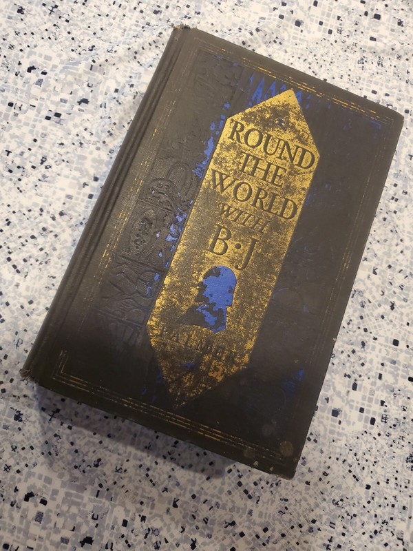 ‘Round The World With B.J by B.J. Palmer, Rare 1st Edition, Vintage/Private Col
