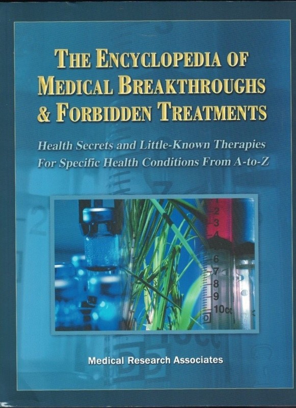 The Encyclopedia of Medical Breakthroughs & Forbidden Treatments: Health Sec…