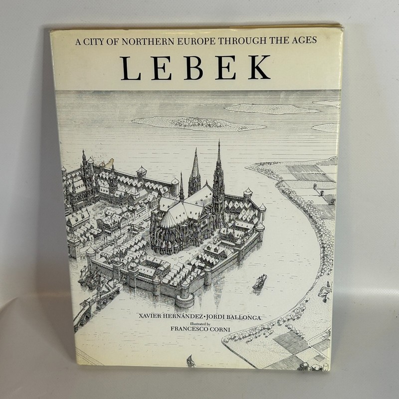 Lebek A City of Northern Europe Through the Ages hardback Hernandez Ballonga