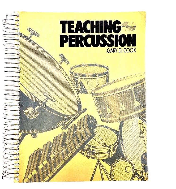 Gary Cook Teaching Percussion Spiral Bound Paperback 553 Pages