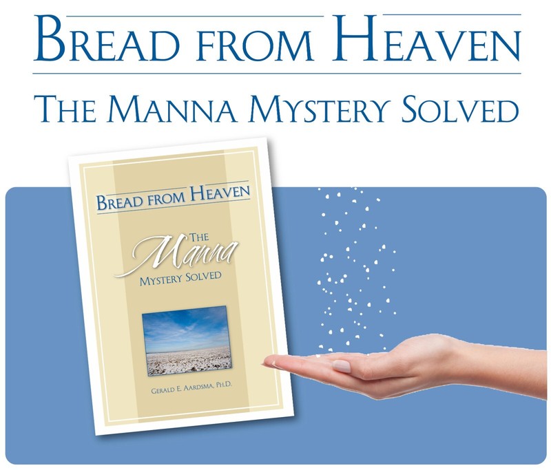 «Bread from Heaven ~ The Manna Mystery Solved» by Dr. Gerald E Aardsma ~ Set~
