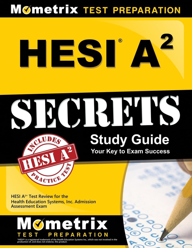 HESI A2 Secrets Study Guide: HESI A2 Test Review for the Health Education Sy…