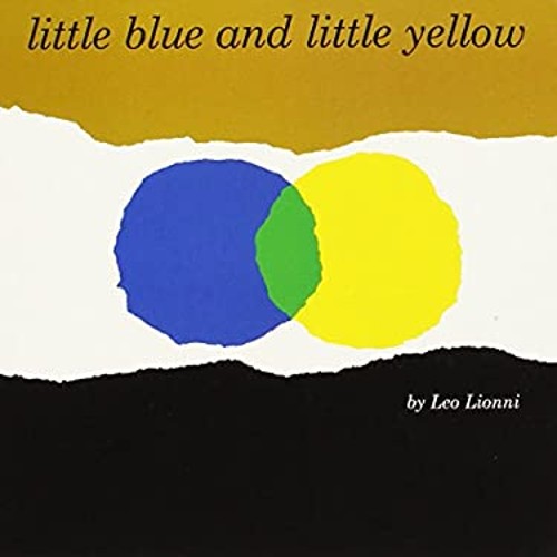 Little Blue and Little Yellow Board Books Leo Lionni
