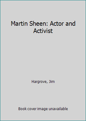 Martin Sheen: Actor and Activist (People of Distinction) by Jim Hargrove