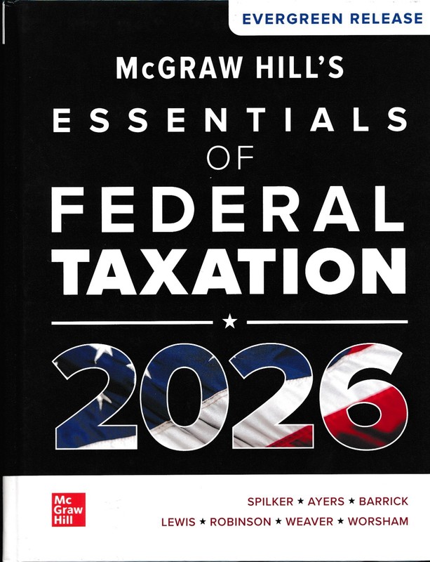 McGraw Hill’s Essentials of Federal Taxation 2026, Hardcover, Evergreen Release