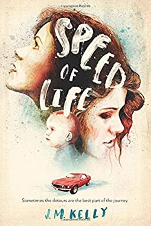 Speed of Life Hardcover J. M. Kelly